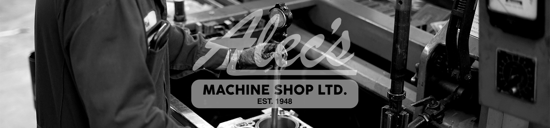 Alec's Machine Shop LTD. - Since 1948